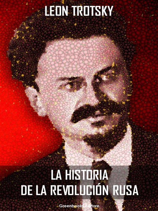 Title details for La historia de la revolución Rusa by León Trotski - Available